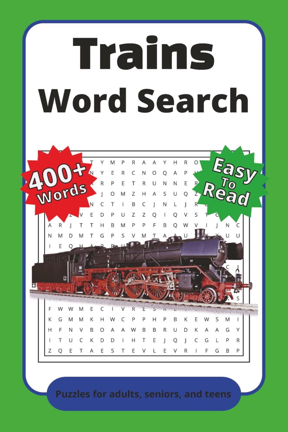 Trains Word Search Puzzle Book: Word Searches with Easy to Read Print about Railways, Train Parts, Railroads and more | 6x9 inches, 110 pages | 50+ ... Gift for Holidays, Vacations, and Downtime
