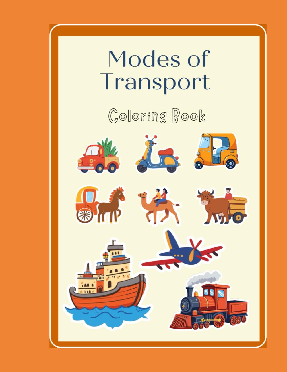 Modes of Transport: Coloring Book