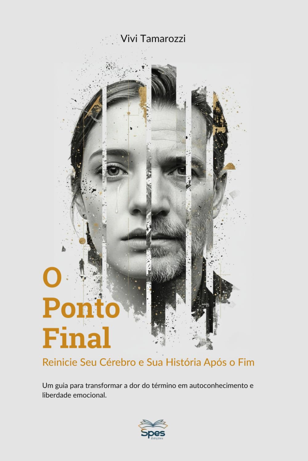O Ponto Final: Reinicie Seu Cérebro e Sua História Após o Fim