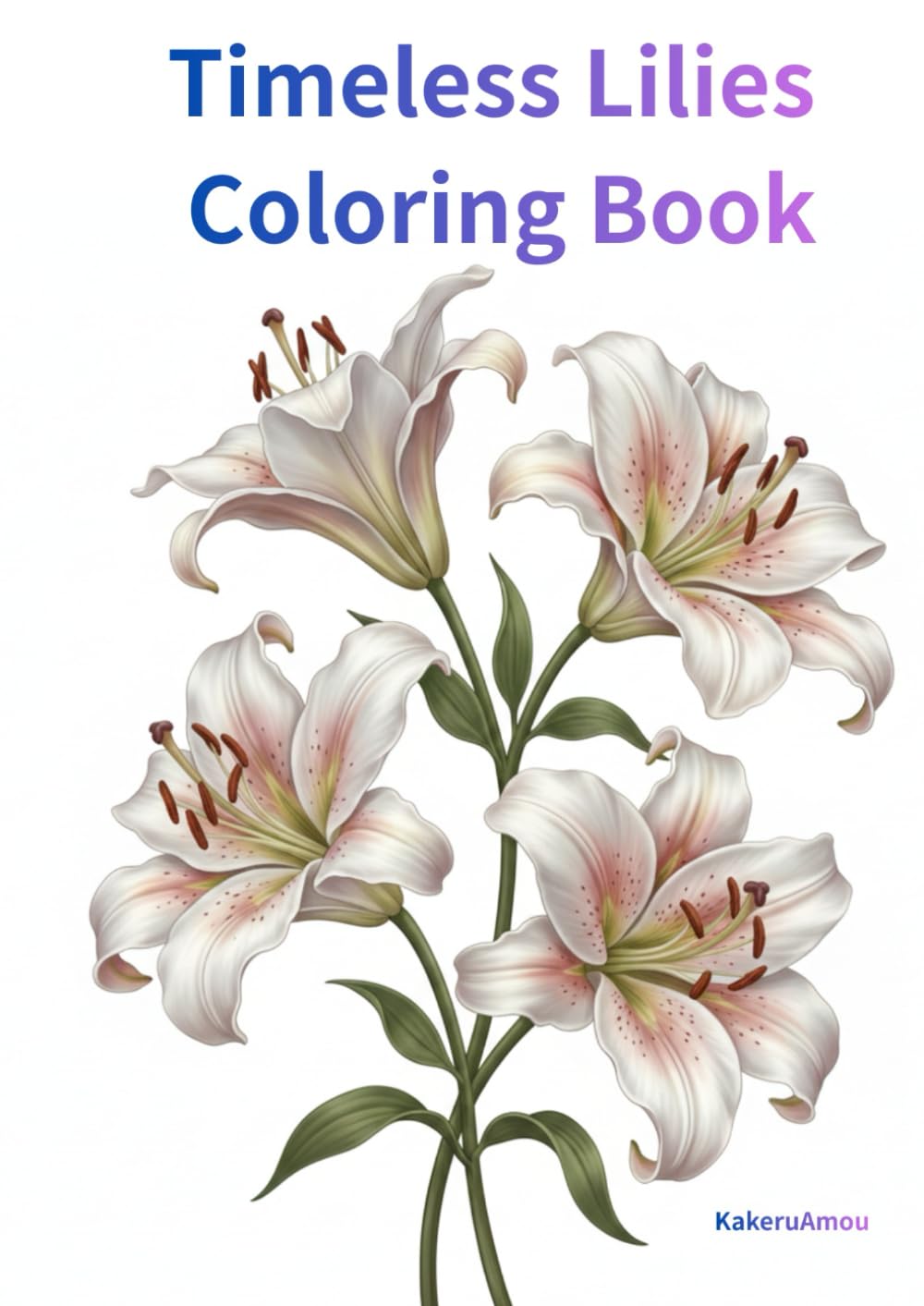Timeless Lilies Colouring Book
