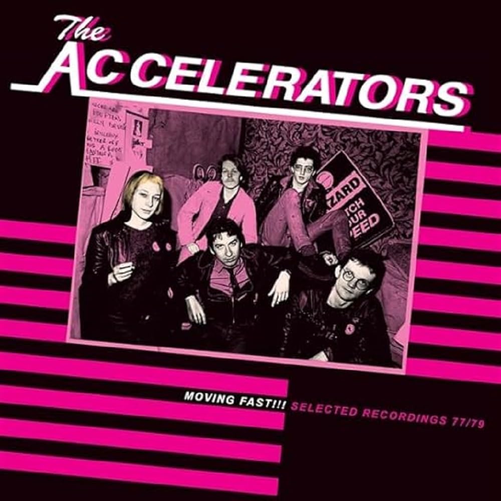 Accelerators Moving Fast!!! Selected Recordings 77/79 LP Vinyl BEAT108 NEW