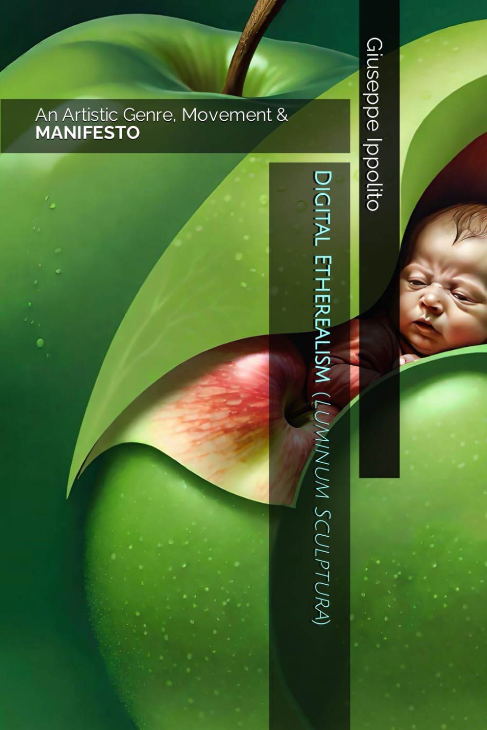 Digital Etherealism (Luminum Sculptura): An Artistic Genre, Movement and Manifesto