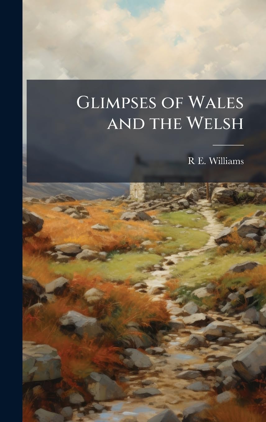 Glimpses of Wales and the Welsh