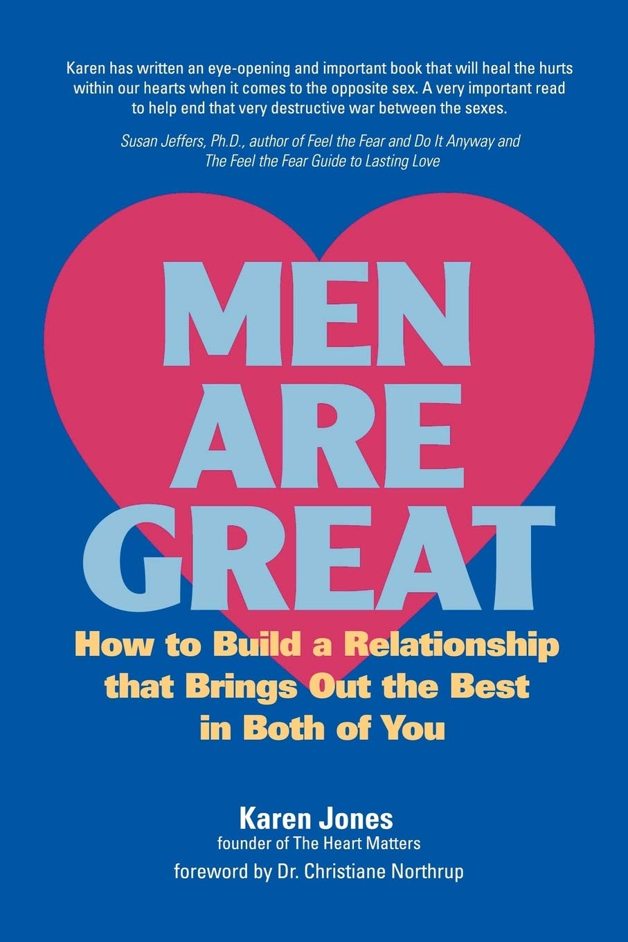 Men are Great - How to Build a Relationship That Brings out the Best in Both of You