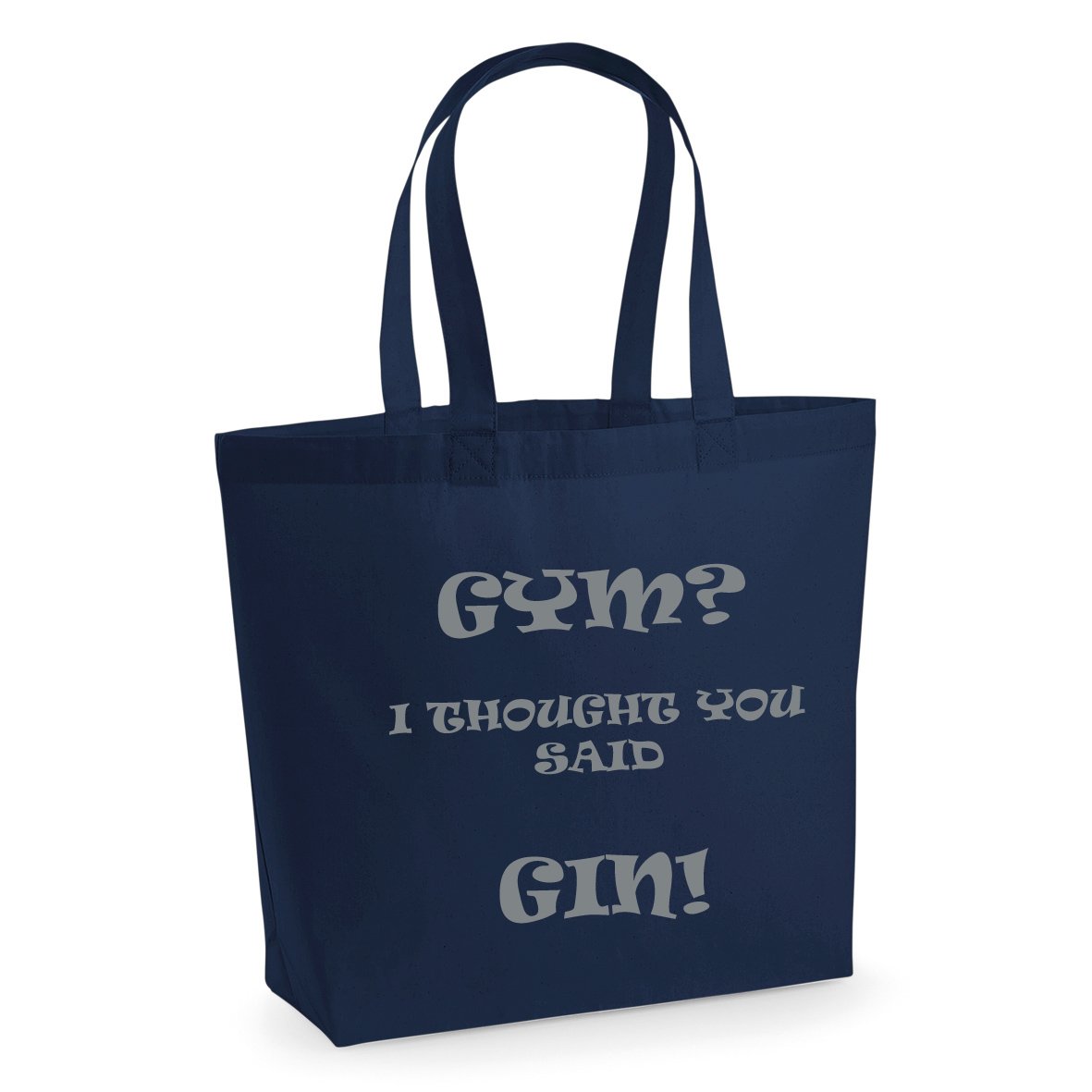 Workwear World Navy With Silver Print Gym I Thought You Said Gin Large Printed Cotton Tote Bag Shopper Funny Slogan Workout Yoga Bag (Navy With Silver Print)