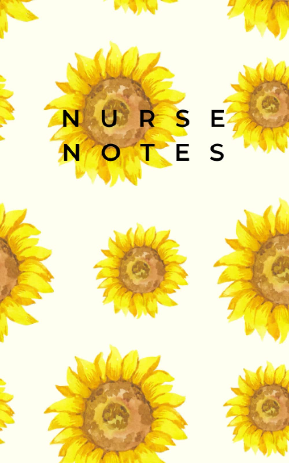 Independently published Pocket Notebook For Nurses: Sunflower Print Nurse Notes Notebook | Ideal For Busy Nurses | Blank Lined Notebook Small Size (100 Pages)
