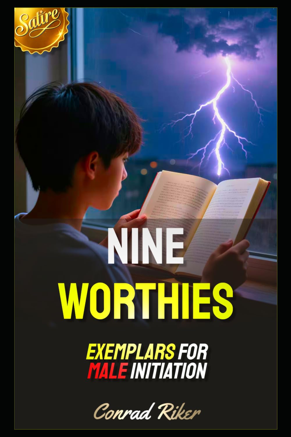 Nine Worthies: Exemplars For Male Initiation (Redpilled Counter Cultural Reformation (Satire))