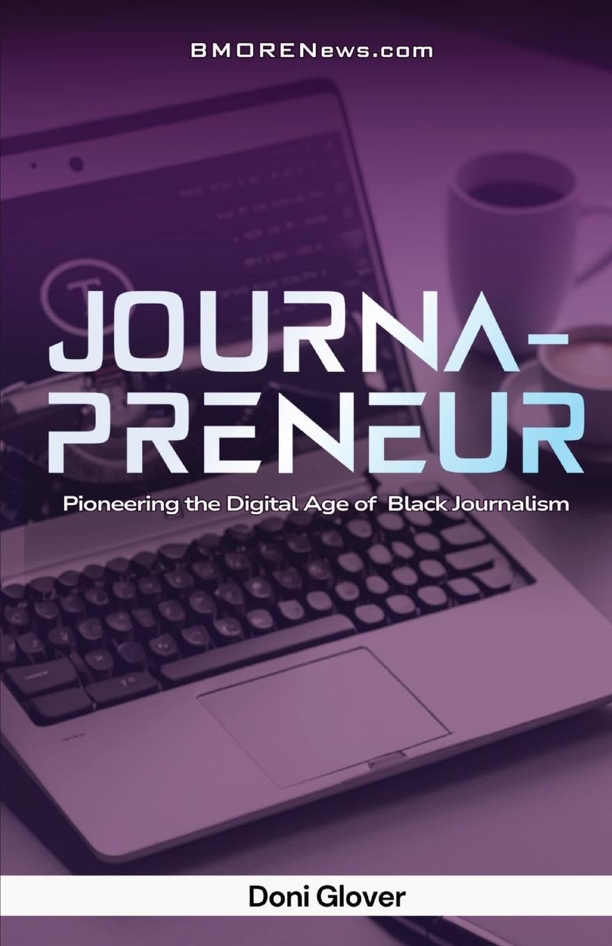 JOURNAPRENEUR: Pioneering the Digital Age of Black Journalism