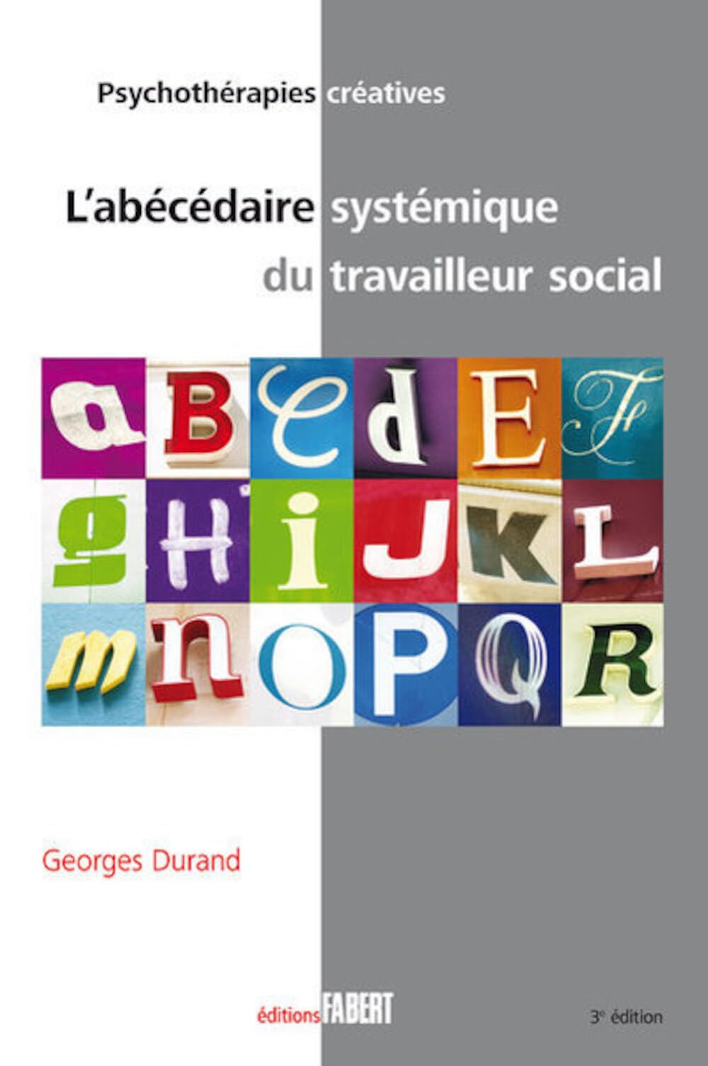 Abécédaire systémique du travailleur social NE