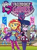 My Little Pony Equestria Girls - Friendship Games