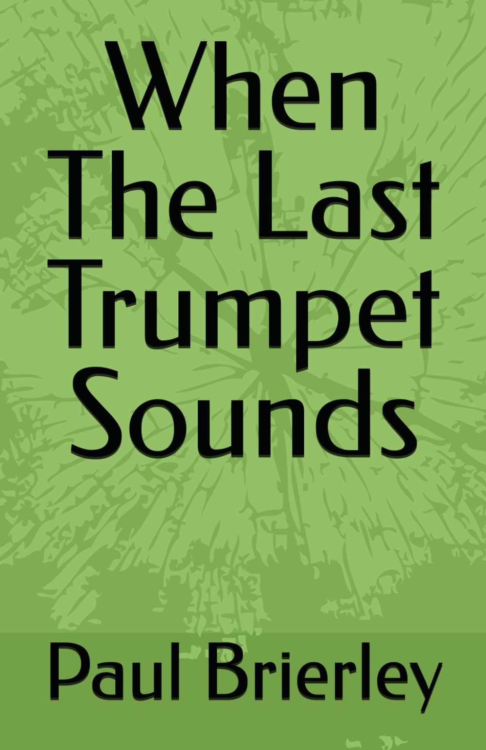 When The Last Trumpet Sounds