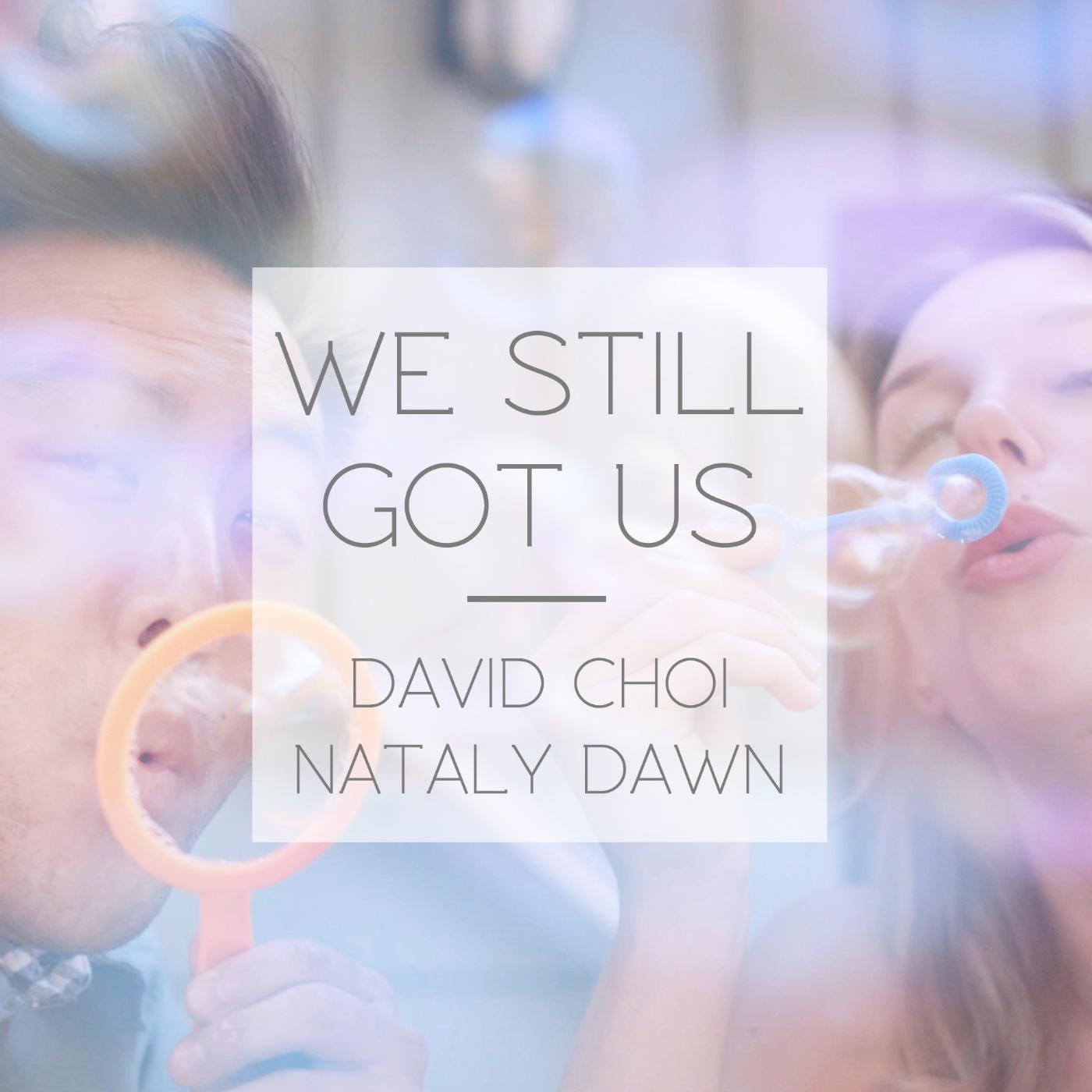 Nataly Dawn & David Choi