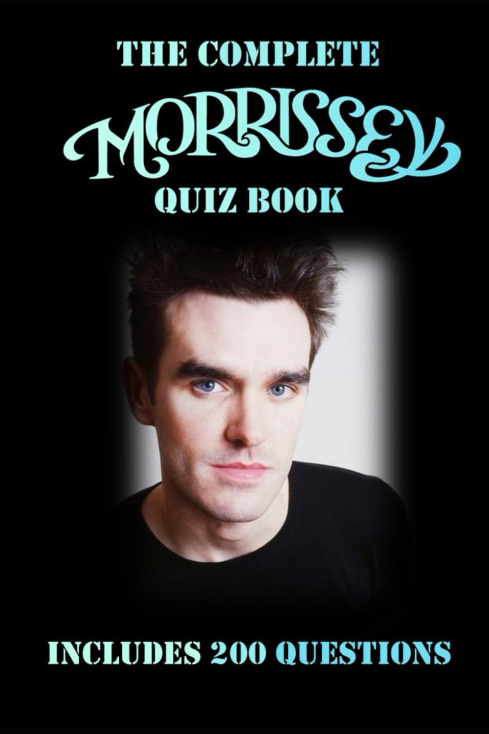 Morrissey - The Complete Quiz Book