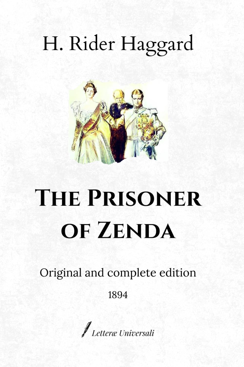 The Prisoner of Zenda: Original and complete edition (1894)