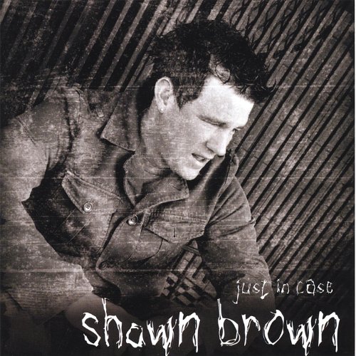Just in Case Shawn Brown Digital Music