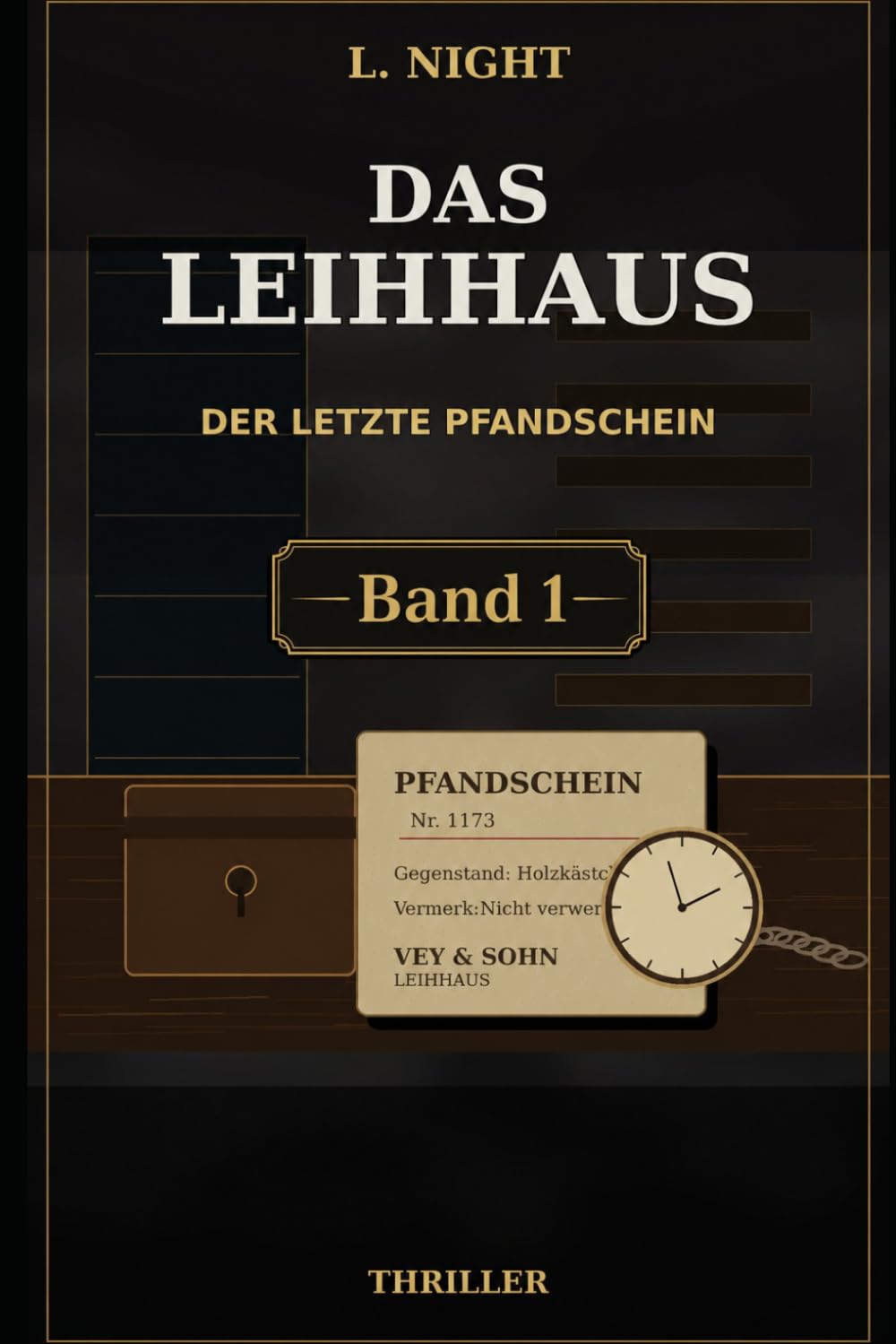 Das Leihhaus: Der letzte Pfandschein - Band 1