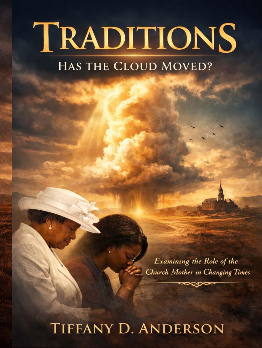 TRADITIONS: Has The Cloud Moved: A Scholarly Thesis Submitted for Academic Purposes