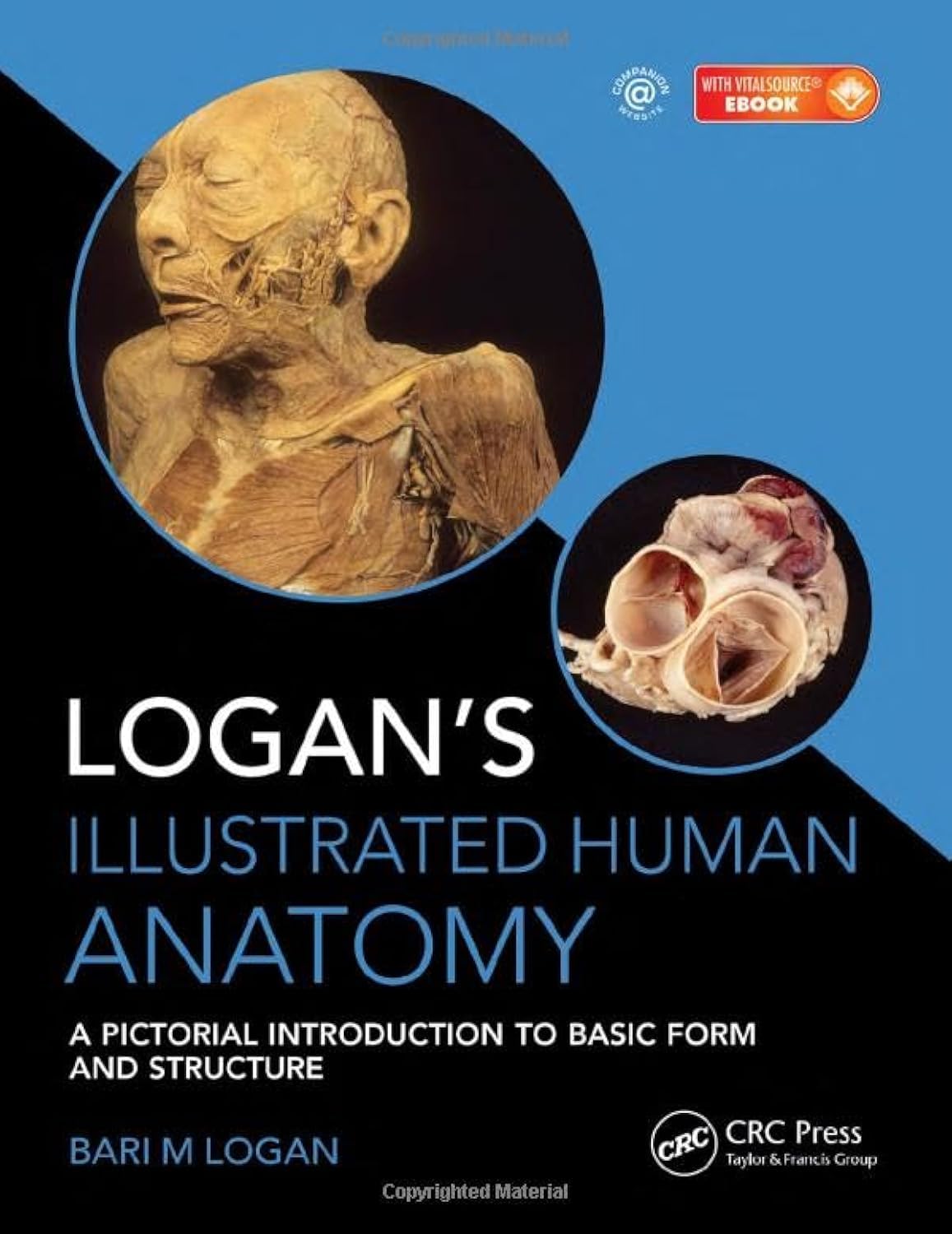 Logan's Illustrated Human Anatomy: A Pictorial Introduction to Basic form and Structure