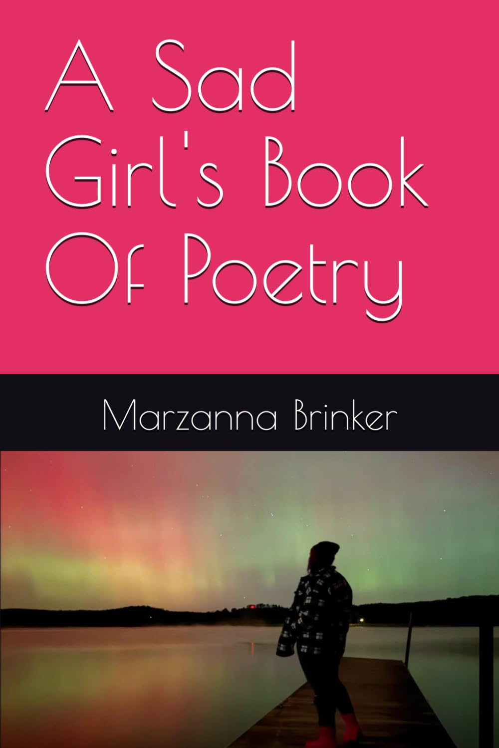 A Sad Girl's Book Of Poetry