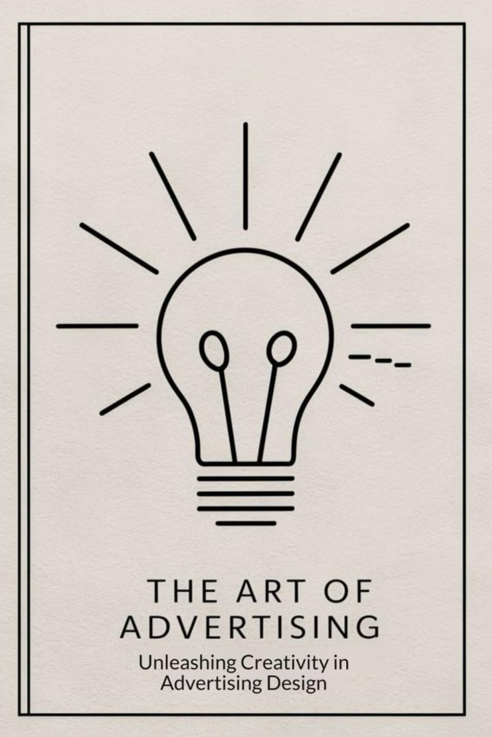 The Art of Advertising: Unleashing Creativity in Advertising Design