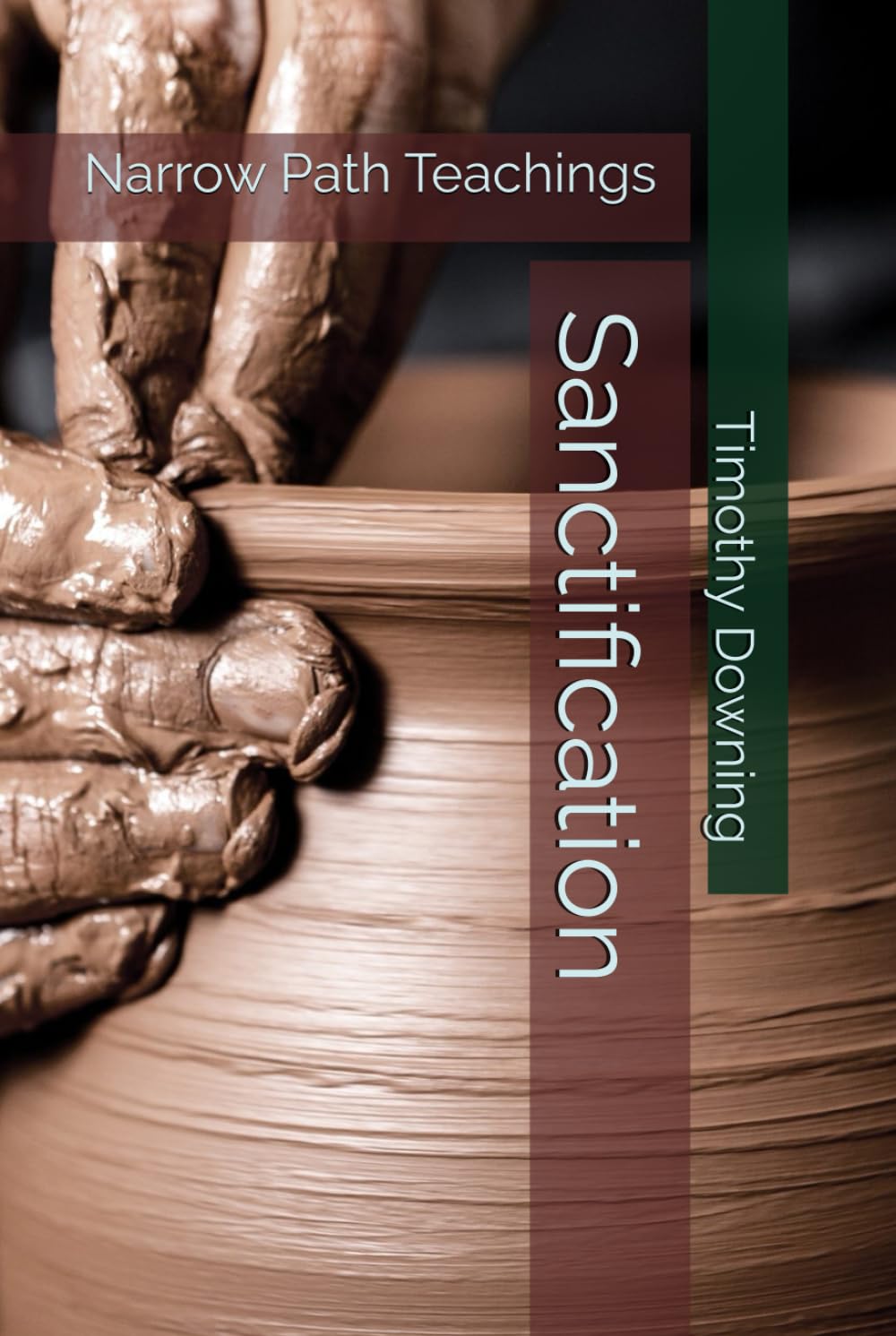 Sanctification (Narrow Path Teachings)