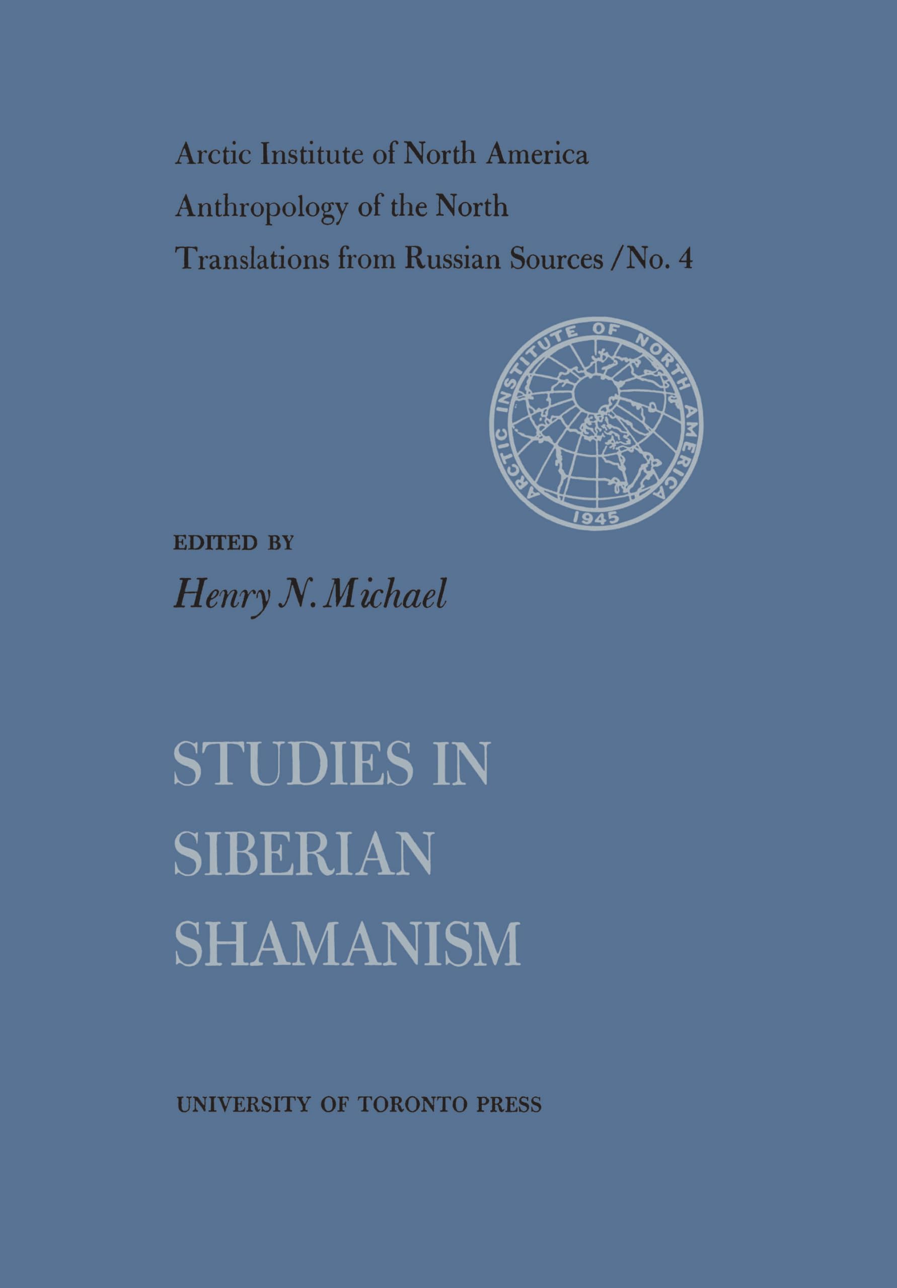 Studies in Siberian Shamanism No. 4 (Heritage)