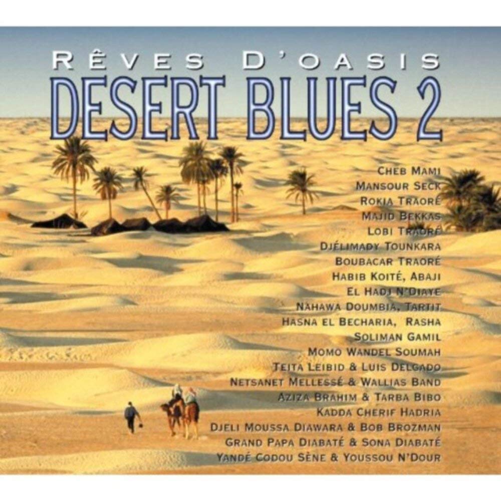 Desert Blues 2 - Reves D'Oasis