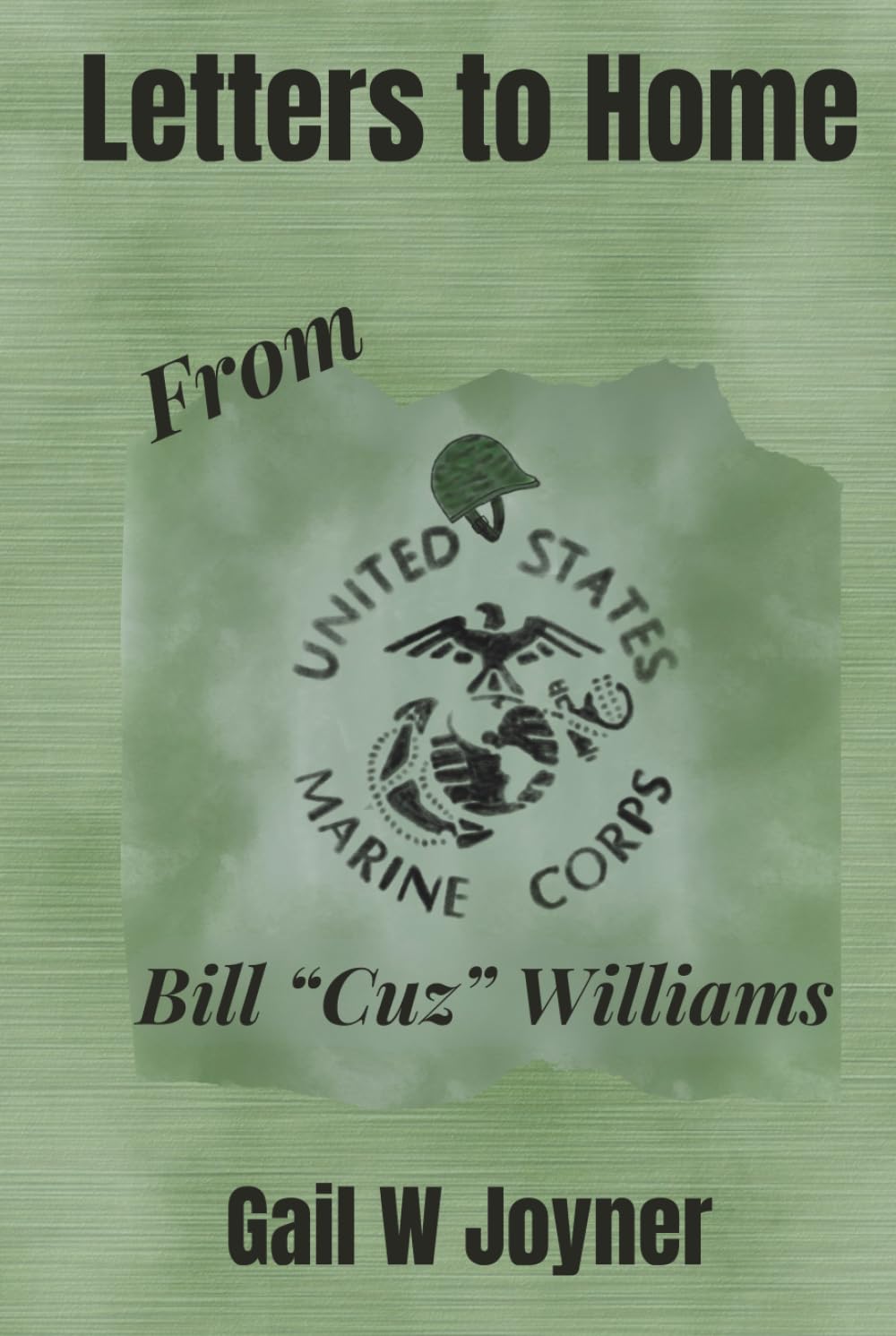 Letters to Home: From Bill “Cuz” Williams      Hardcover – October 28, 2025