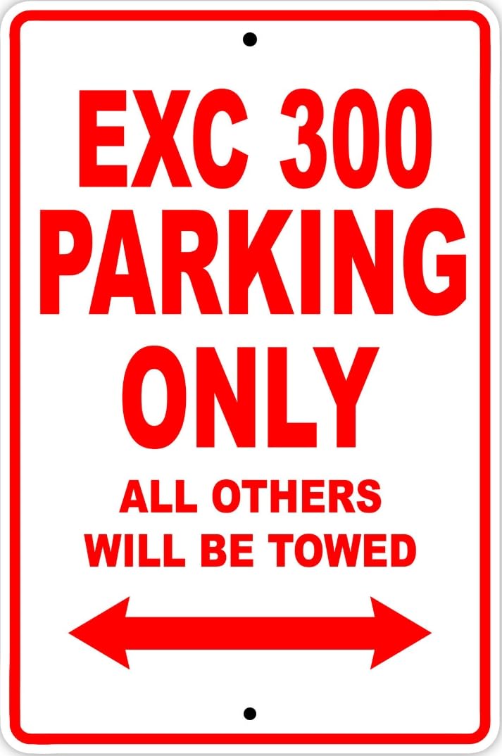 EXC 300 Parking Only Towed Motorcycle Bike Notice Novelty Metal Sign