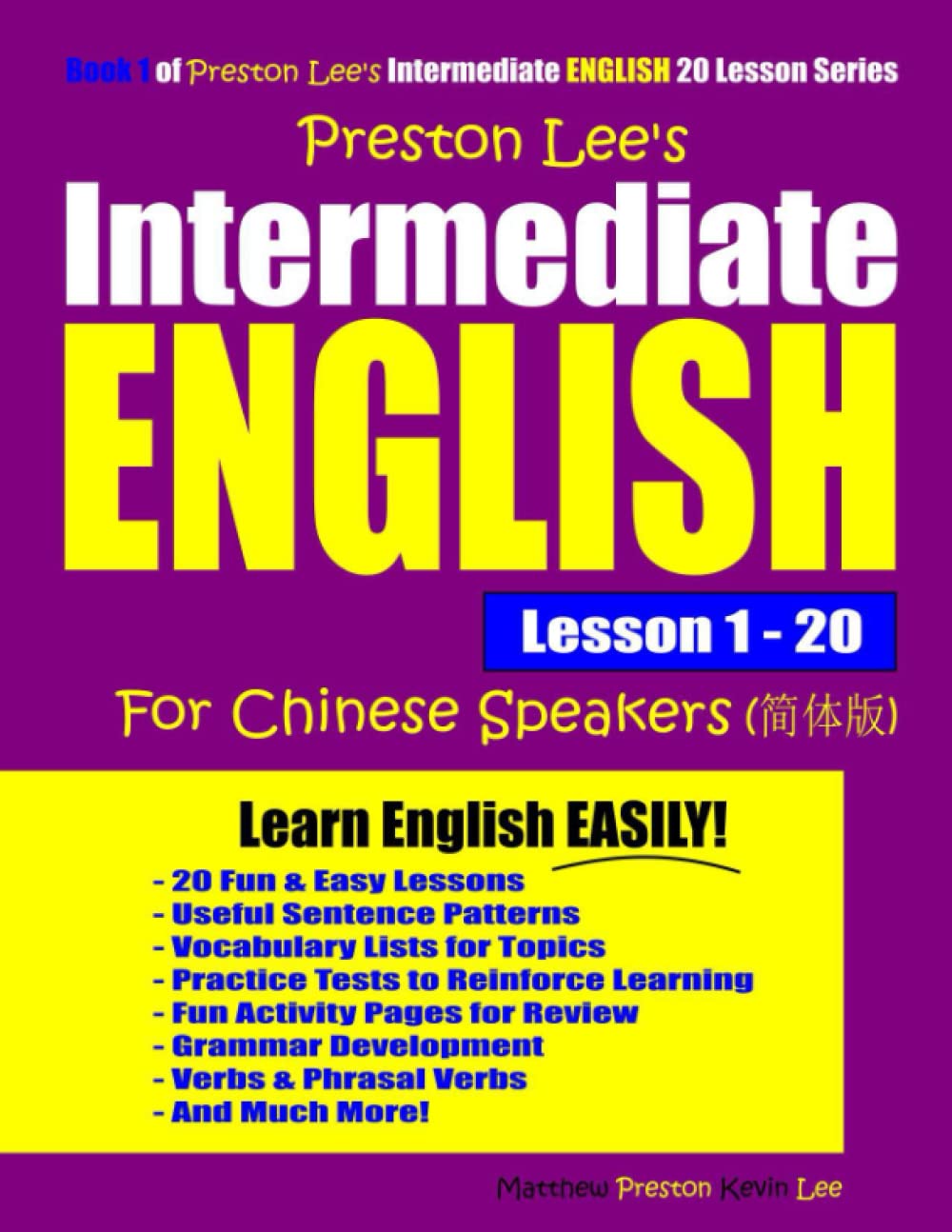 Preston Lee's Intermediate English Lesson 1 - 20 For Chinese Speakers (Preston Lee's English For Chinese Speakers)