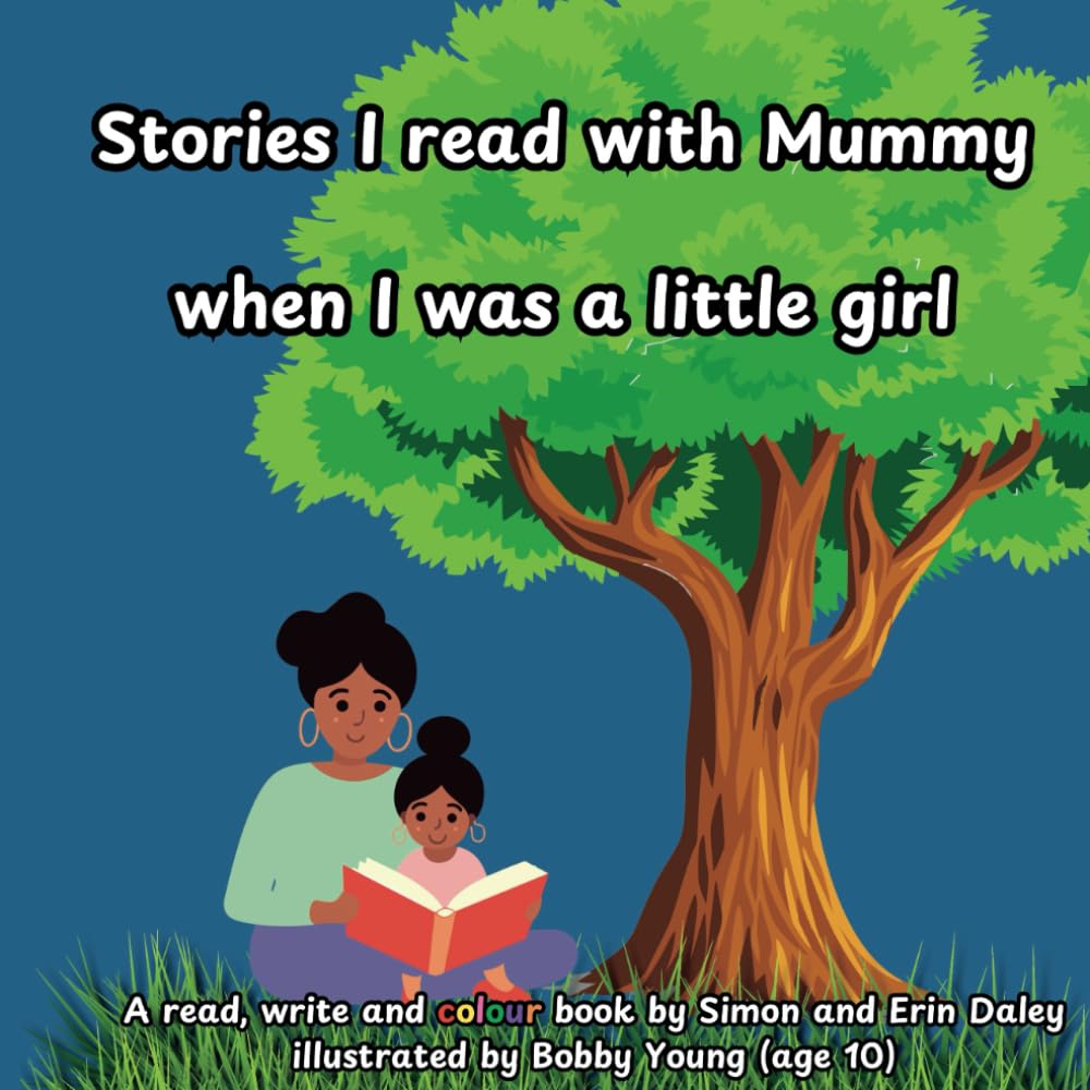 Stories I read with Mummy when I was a little girl: A book you can read, write and colour together