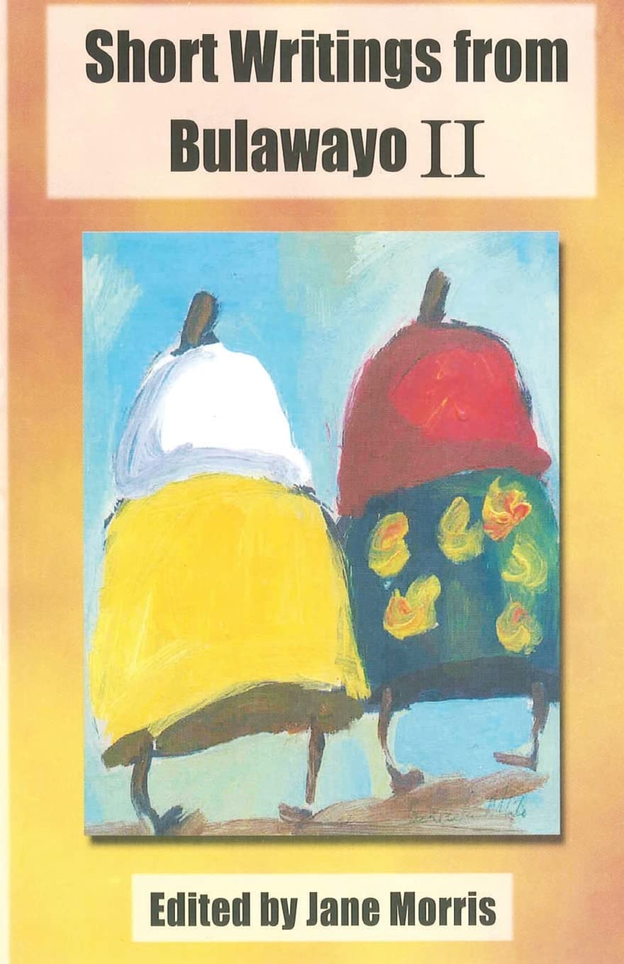 Buy Short Writings from Bulawayo II: v. 2 — BookShops.in