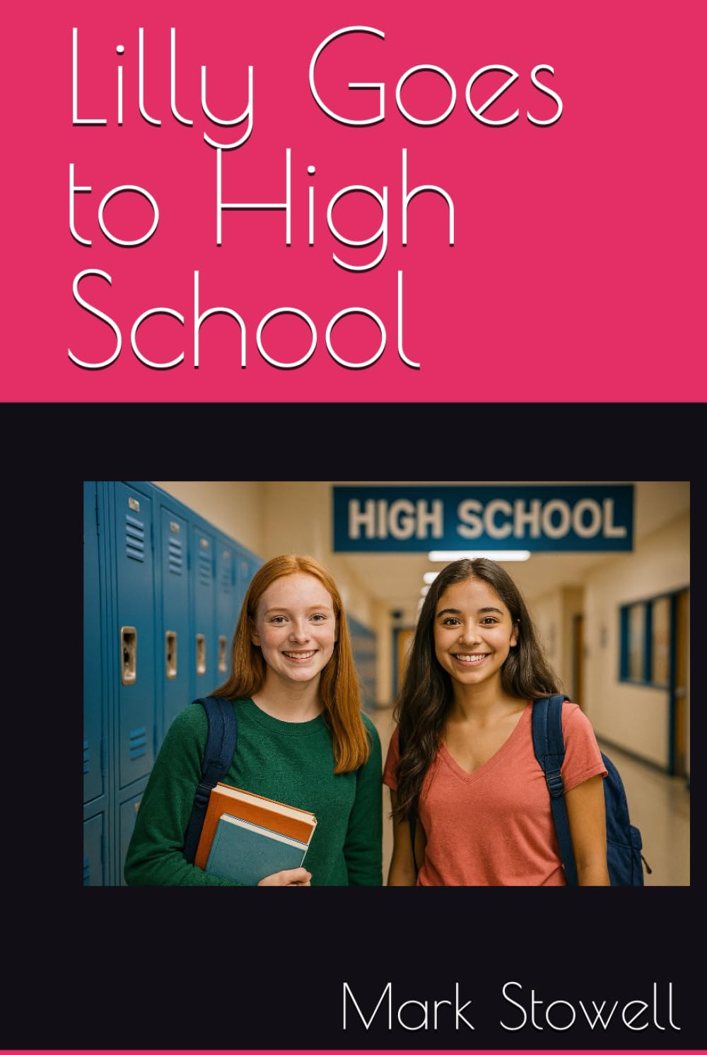 Lilly Goes to High School (The Stories of Lilly)