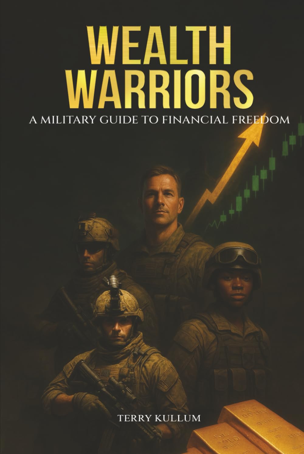 Wealth Warriors: A Military Guide to Financial Freedom