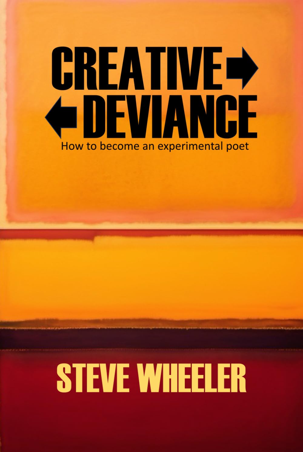 Creative Deviance: How to become an experimental poet