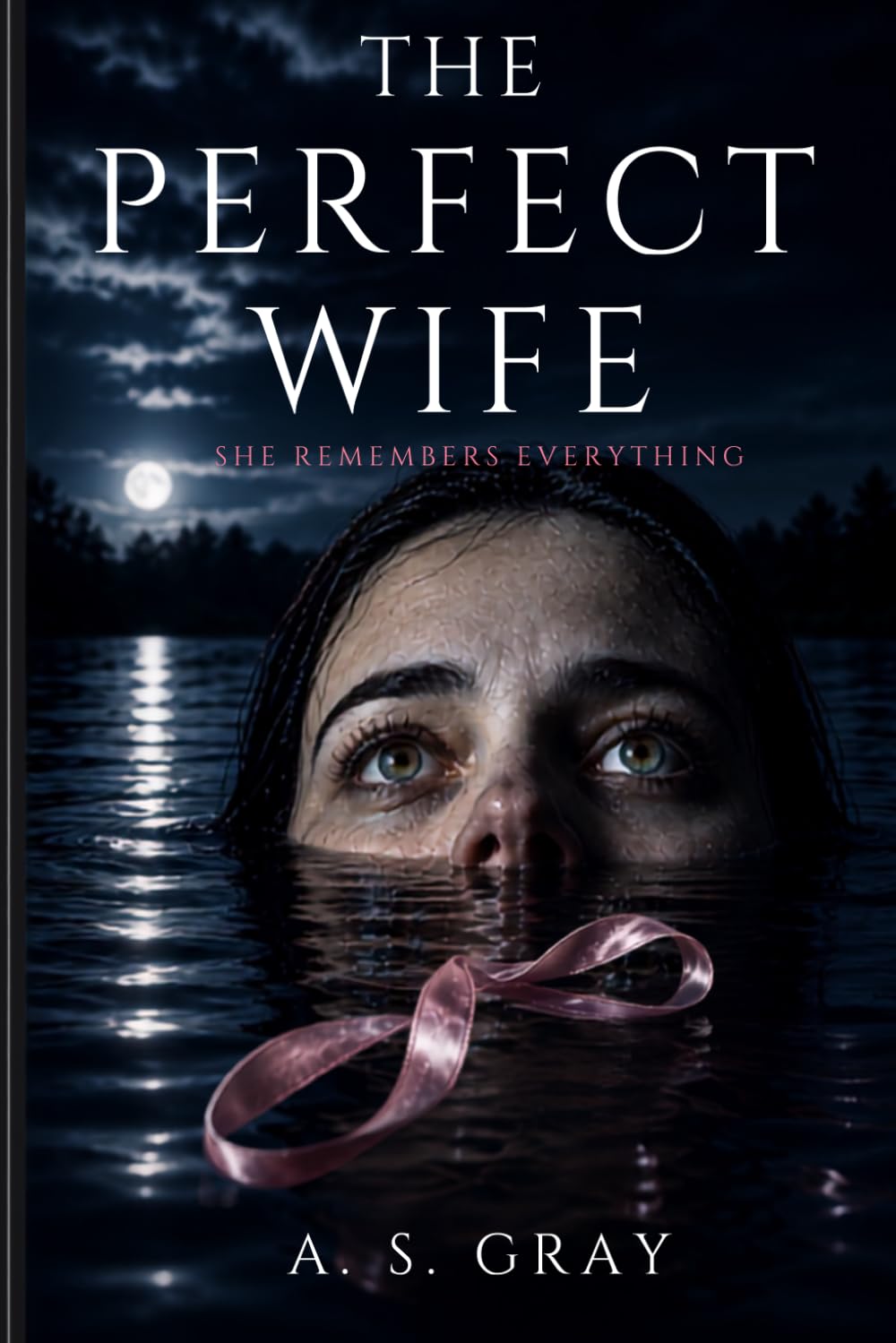 The Perfect Wife: She Remembers Everything