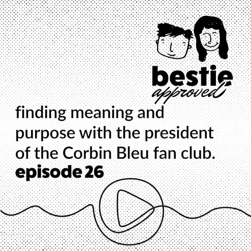 finding meaning and purpose with the president of the Corbin Bleu fan club.