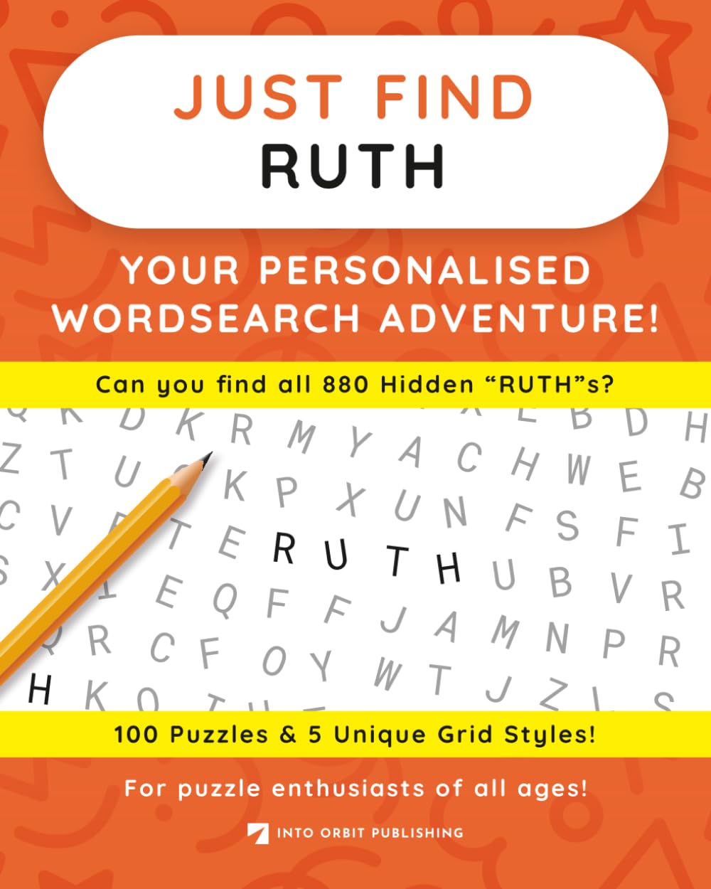 Just Find RUTH: Your Personalised Word Search Adventure: For puzzle enthusiasts of all ages! (Just Find Puzzle Series)