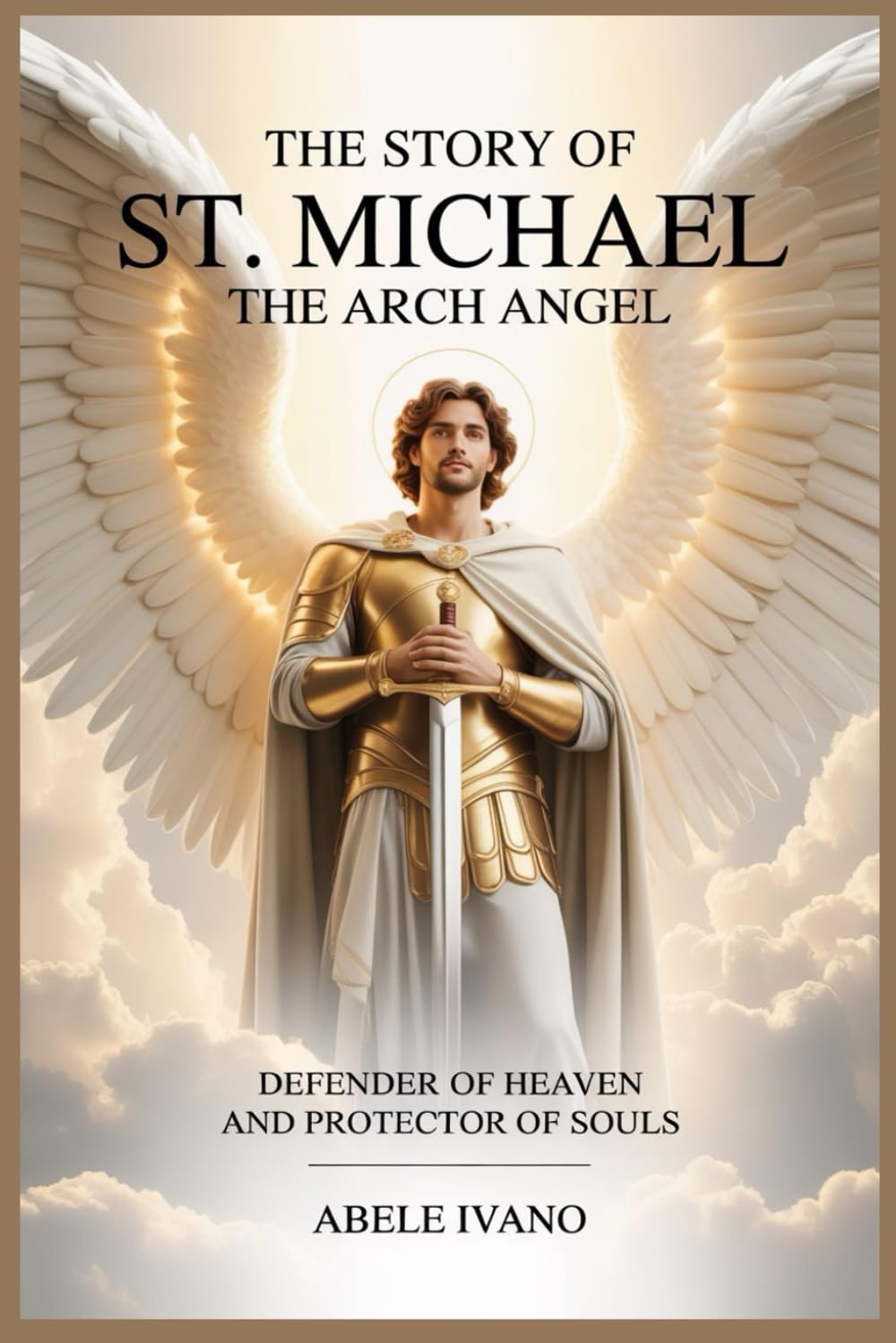 The Story of St. Michael the Archangel (Christian Heritage Biography Series)