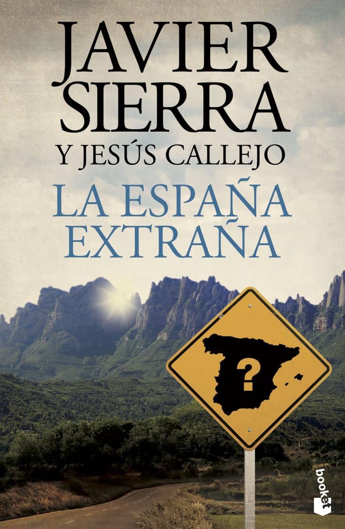 La España extraña (Biblioteca Javier Sierra)