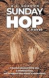 Sunday Hop: A Novel