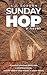 Sunday Hop: A Novel