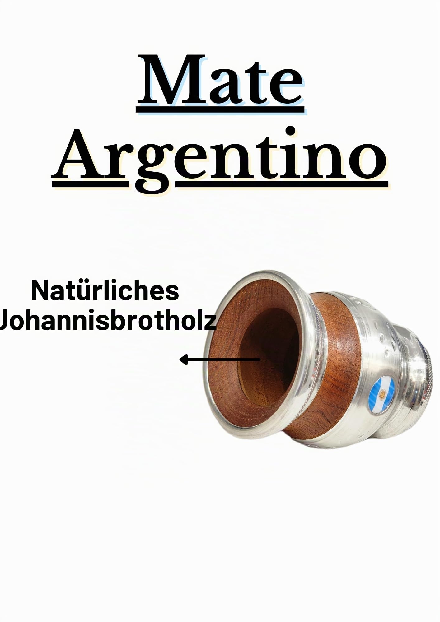 Mate Argentino Klassisch, handgefertigt aus natürlichem Johannisbrotholz mit Edelstahlbeschichtung, matt, mit Glühbirne, Gourd Matte Cup