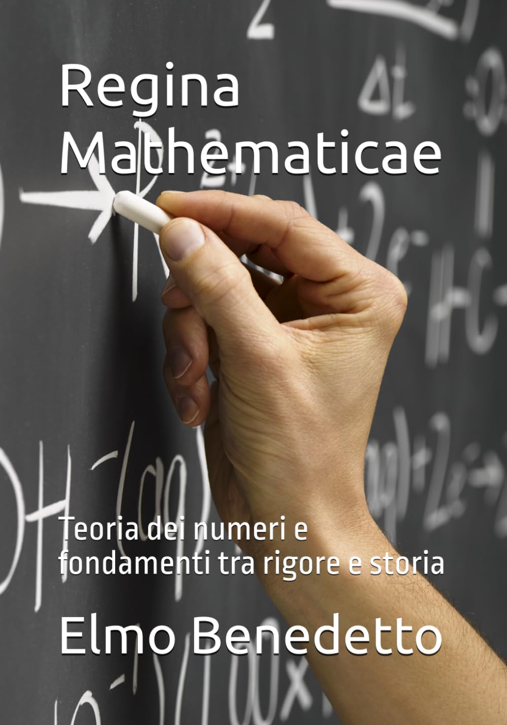 Regina Mathematicae: Teoria dei numeri e fondamenti tra rigore e storia