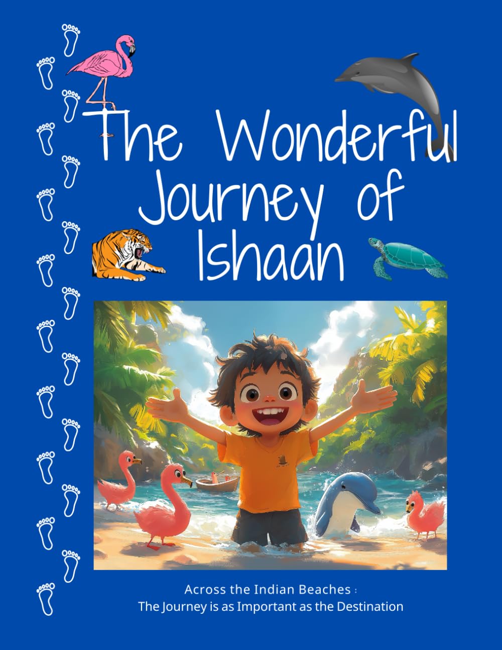 The Wonderful Journey of Ishaan: Children's Book (Ages 2-6) | An Adventure Along the Indian Coast