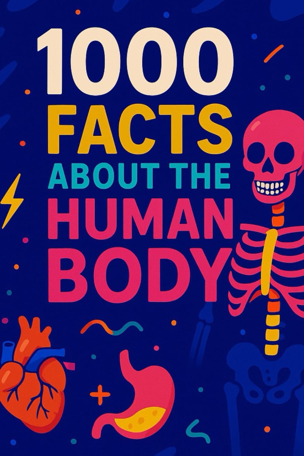 1000 Facts About The Human Body!