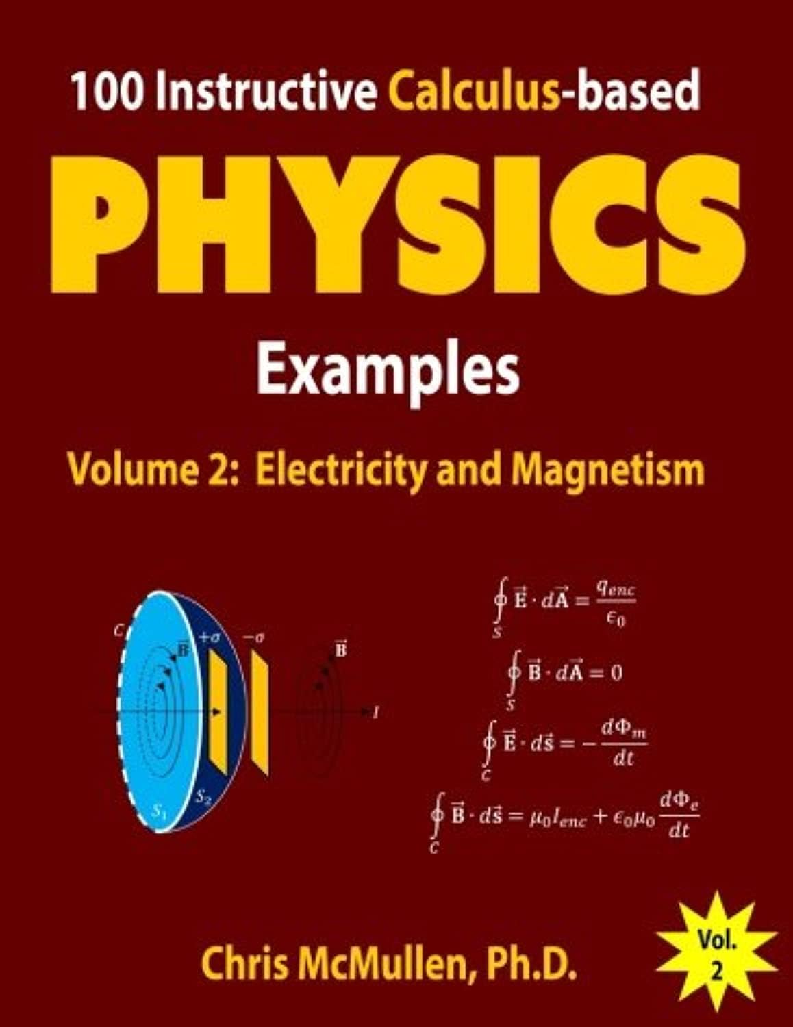 100 Instructive Calculus-based Physics Examples: Electricity and Magnetism