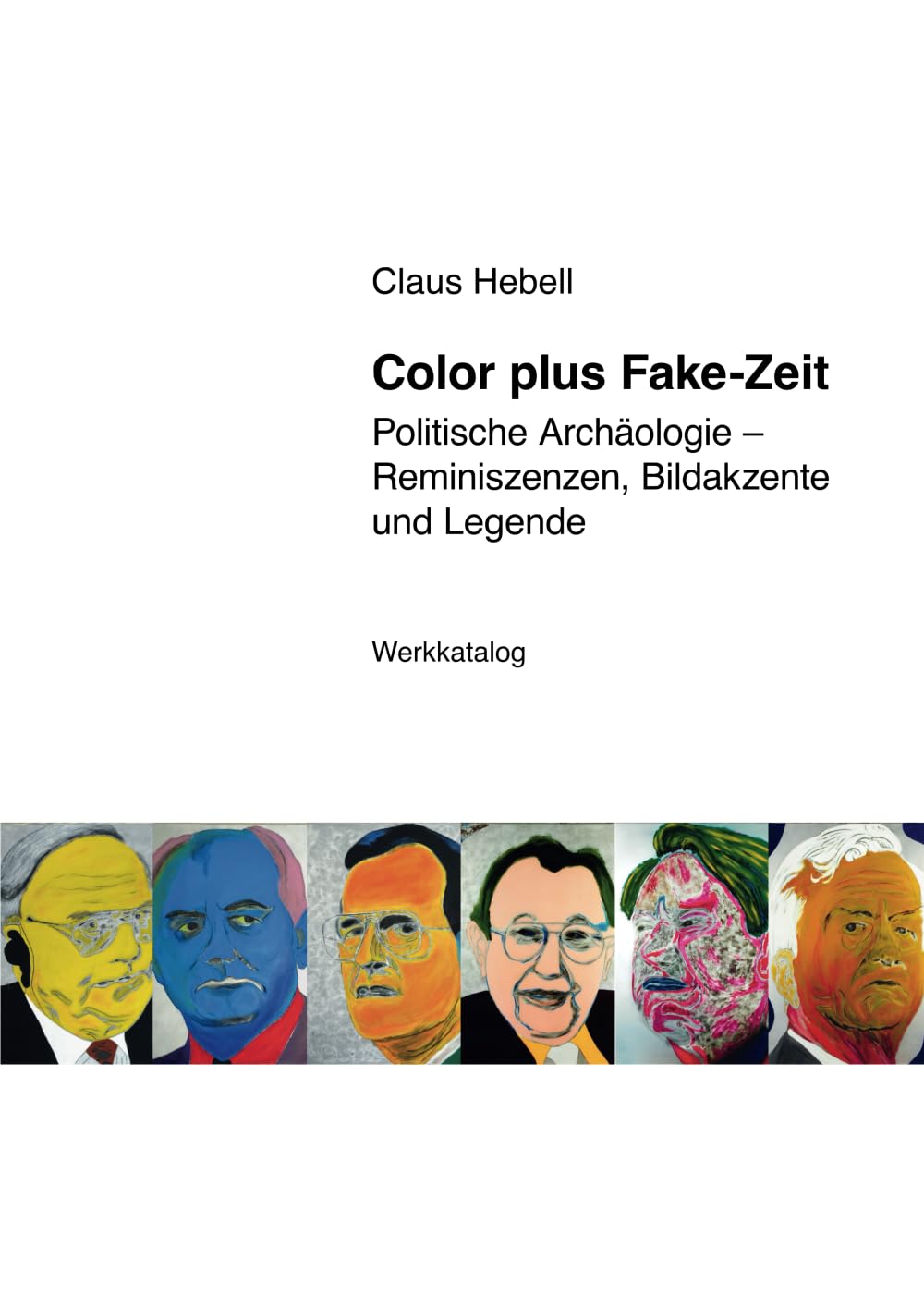 Fake-Zeit Color Plus livre d'archéologie politique et réminiscences artistiques