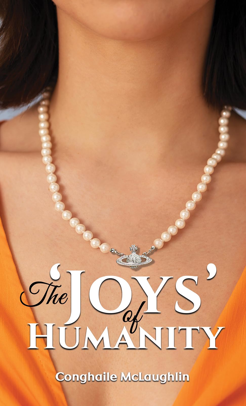 The Joys of Humanity by Conghaile McLaughlin - 9781035818396
