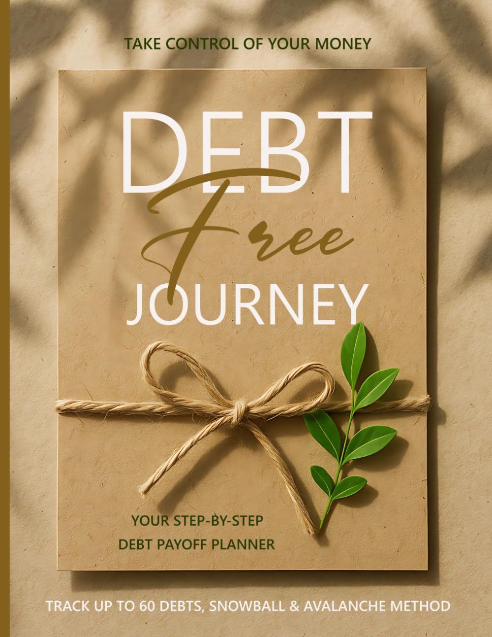 Debt Free Journey: Take Control of Your Money: Debt Payoff Planner | A Clear and Simple System to Pay Off Debt Faster | Track Up to 60 Debts | ... 129 Pages, 8.5X11 Inches, Large Print.